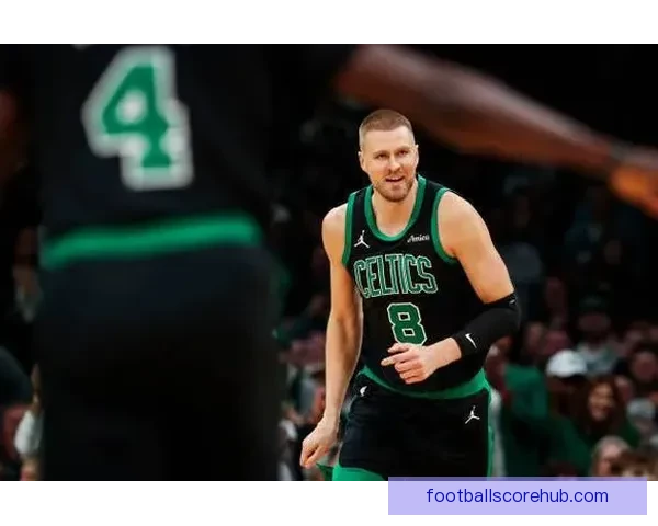 凯尔特人波尔津吉斯护框表现与伤病隐患深度分析